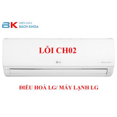 Điều hòa LG lỗi CH02/ Máy lạnh LG lỗi CH02